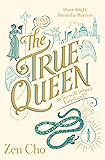The True Queen (Sorcerer to the Crown novels)