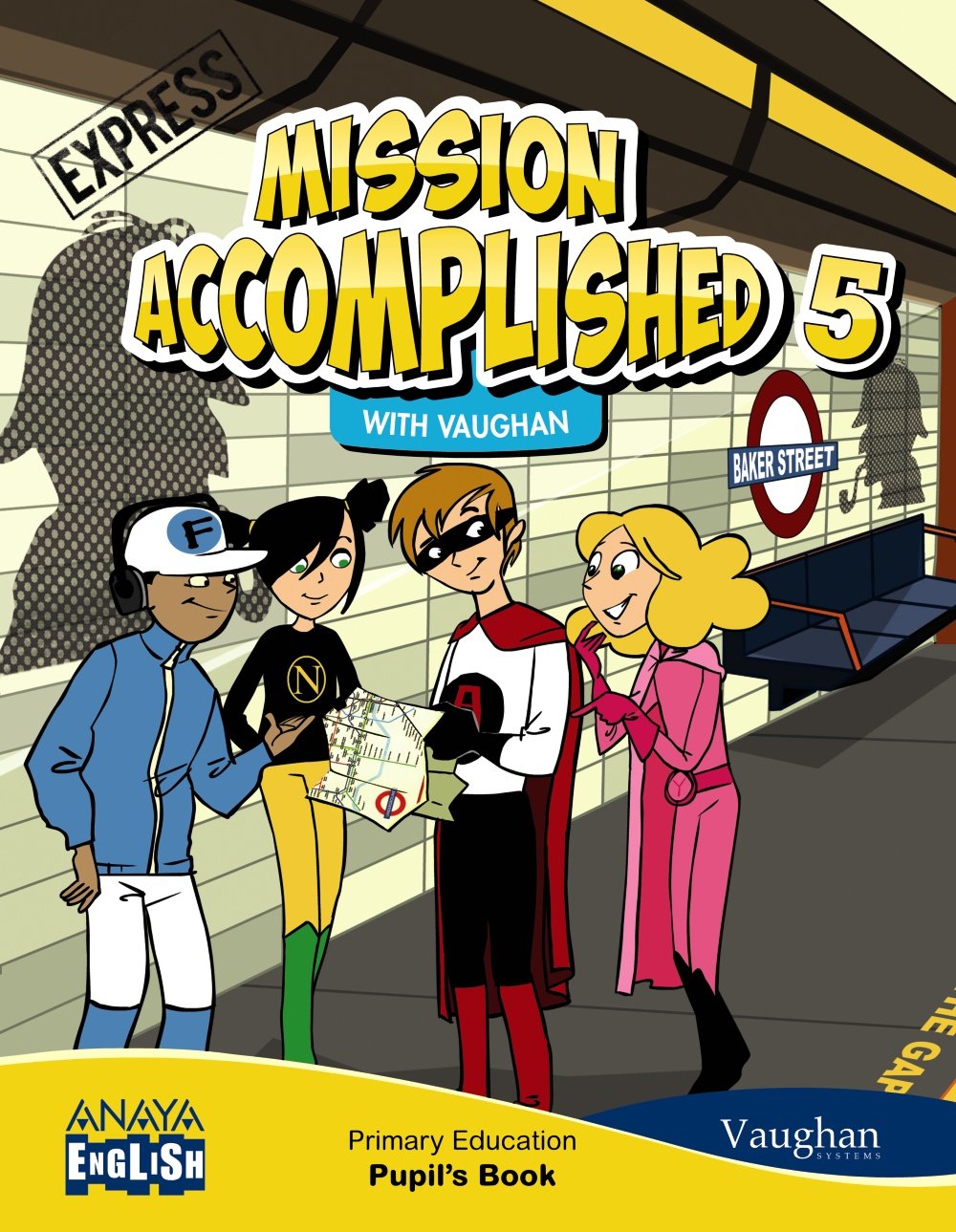 Mission Accomplished 5. Express