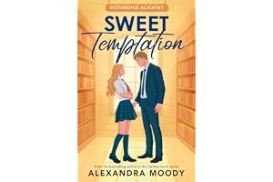 Sweet Temptation: The second heartstopping book in the elite boarding school forbidden romance series from the author of the