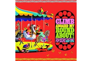 Climb Aboard My Roundabout!: The British Toytown Pop Sound 1967-1974