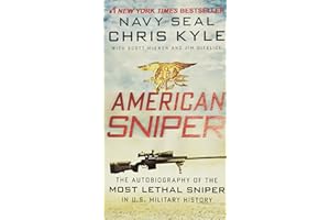 American Sniper: The Autobiography of the Most Lethal Sniper in U.S. Military History