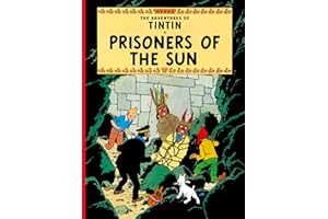 Prisoners of the Sun: The Official Classic Children’s Illustrated Mystery Adventure Series (The Adventures of Tintin)