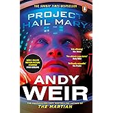 Project Hail Mary: From the Sunday Times Bestselling Author, Andy Weir | Now a Major Motion Picture Starring Ryan Gosling