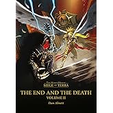 The End and the Death: Volume II (The Horus Heresy: Siege of Terra)