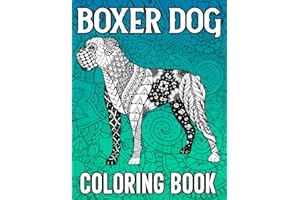 Boxer Dog Coloring Book: Stress Relieving Coloring Book for Adults Relaxation Featuring 40 Mandala Boxer Dog Coloring Pages, Boxer Dog Lover Gifts for Women