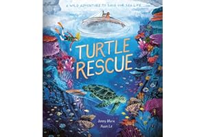Turtle Rescue: A Wild Adventure to Save Our Sea Life