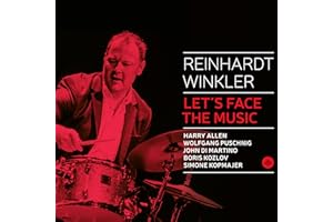Reinhardt Winkler : Let's Face the Music. Allen, Puschnig, Di Martino, Kozlov, Kopmajer.