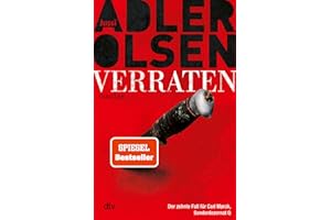 Verraten: Thriller | Das große Finale der Bestseller-Serie (Carl-Mørck-Reihe, Band 10)