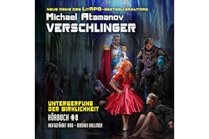 Verschlinger: LitRPG-Serie (Unterwerfung der Wirklichkeit, Buch 8)