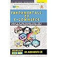 Fundamentals of E-Commerce || A Comprehensive Textbook for All Indian Universities | B.Com, BBA, BCA, and Other Programs (Aligned with CBCS & NEP Syllabus) and Other Examinations