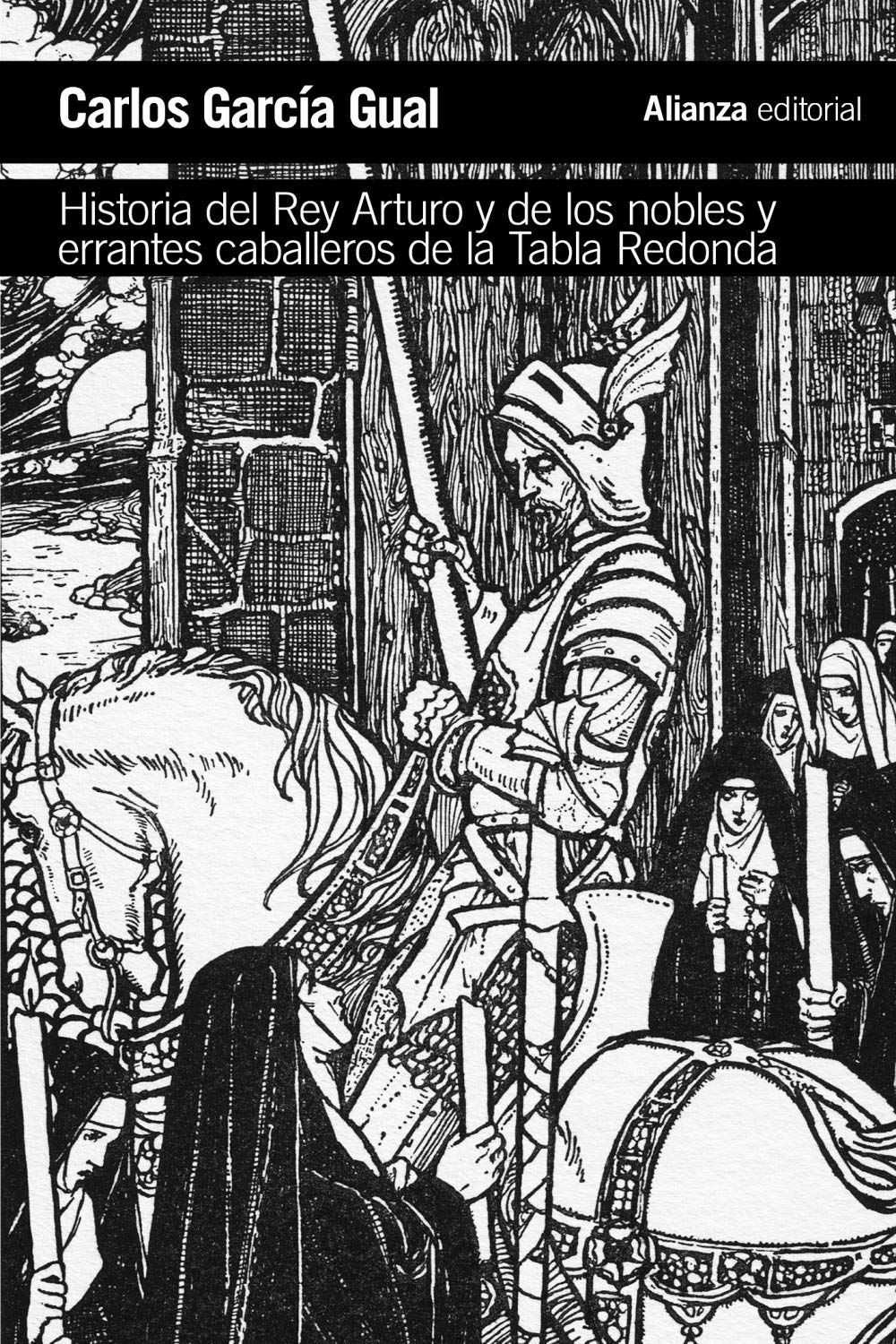 Historia del rey Arturo y de los nobles y errantes caballeros de la Tabla Redonda: Análisis de un mito literario