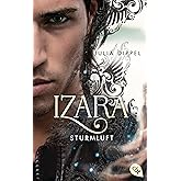 IZARA - Sturmluft: Band 3 der packenden Romantasy-Reihe jetzt im Taschenbuch (Die Izara-Reihe, Band 3)