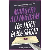 The Tiger In The Smoke: Amazon.co.uk: Allingham, Margery
