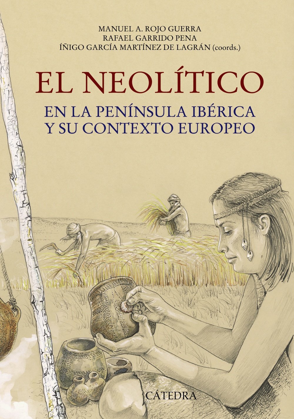 El Neolítico: en la Península Ibérica y su contexto europeo