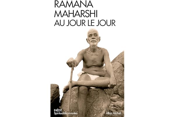 Ramana Maharshi au jour le jour: Le témoignage de Devaraja Mudaliar (Spiritualités vivantes Poche)