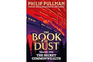 The Secret Commonwealth The Book of Dust Volume Two: From the world of Philip Pullman's His Dark Materials - now a major BBC series: 2