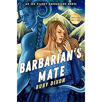 Barbarian's Mate (Ice Planet Barbarians, Band 6) : Dixon, Ruby ...