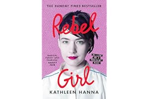 Rebel Girl: My Life as a Feminist Punk