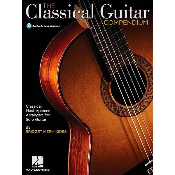 The Classical Guitar Compendium: Classical Masterpieces Arranged