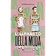 L'alfabeto della moda. Il mondo della moda di oggi in 26 lettere