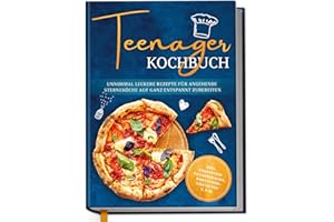 ‎EDITION DREIBLATT KOCHBÜCHER Teenager Cookbook: Unnormally Delicious Recipes for Budding Star Chefs to Prepare Relaxed - Includes Exquisite Snacks, Party Food, Free PDF and much more