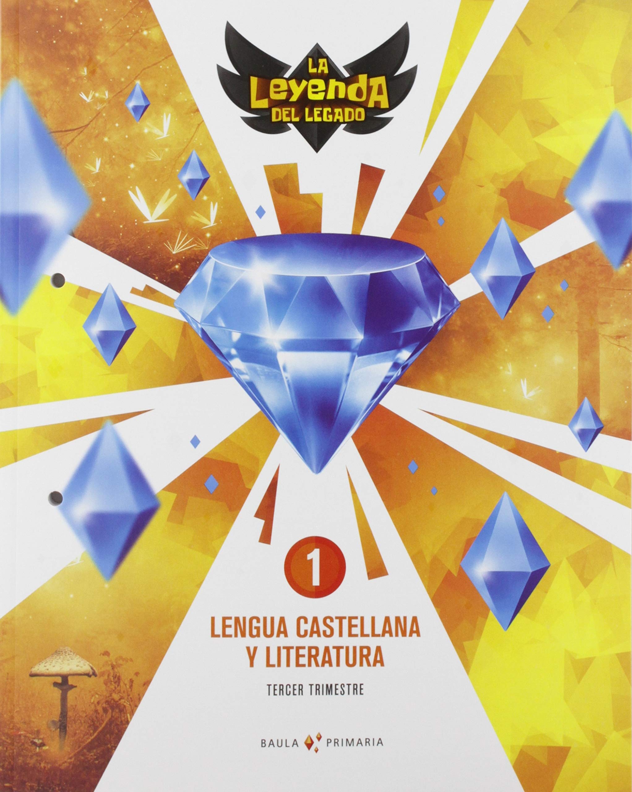 Lengua castellana y literatura 1º primaria LA La Leyenda del Legado