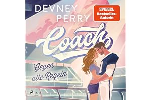 Coach - Gegen alle Regeln: Treasure State Wildcats, Band 1