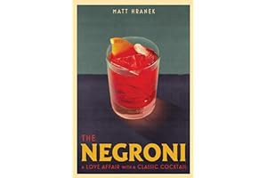 The Negroni: A Love Affair with a Classic Cocktail