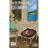 Aşk-ı Memnu - G&uuml;n&uuml;m&uuml;z T&uuml;rk&ccedil;esiyle