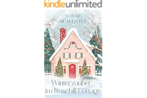 Winterzauber im Rosehill Cottage