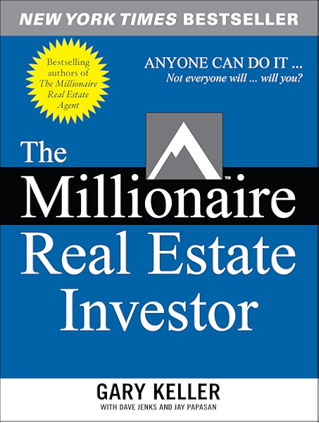 The Millionaire Real Estate Investor Ebook Keller Gary Jenks Dave Jay Papasan Amazon Co Uk Kindle Store
