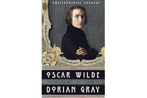 Das Bildnis des Dorian Gray / The Picture of Dorian Gray: Deutsch Englisch Zweisprachige Lektüre / Parallel gesetzter Text / Klassiker im Original lesen (Anacondas zweisprachige Bücher, Band 7)