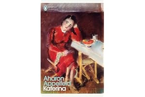 Katerina: Aharon Appelfeld (Penguin Modern Classics)
