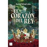 El Corazón del Rey (Saga Rey 3) / The King's Heart (King Saga 3 ...