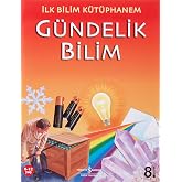 İlk Bilim K&uuml;t&uuml;phanem - G&uuml;ndelik Bilim: İlk Bilim K&uuml;t&uuml;phanem - Resimli