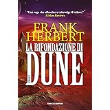 La rifondazione di Dune: Ciclo di Dune vol. 6