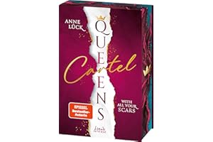 Queens Cartel (Band 1) - With All Your Scars: Slow Burn Romance mit einer Mischung aus Romantic Suspense, Medizin und Crime - Mit Farbschnitt in der 1. Auflage