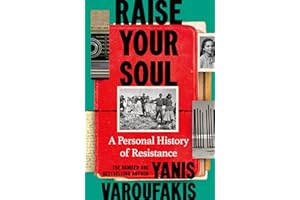 Raise Your Soul: A Personal History of Resistance from the #1 Sunday Times bestselling author