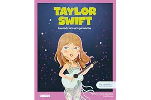 Taylor Swift: La voz de toda una generación | Incluye póster de regalo | Libro infantil con juegos y actividades extra | Cuentos para niños para ... la historia y los valores que los inspiraron.