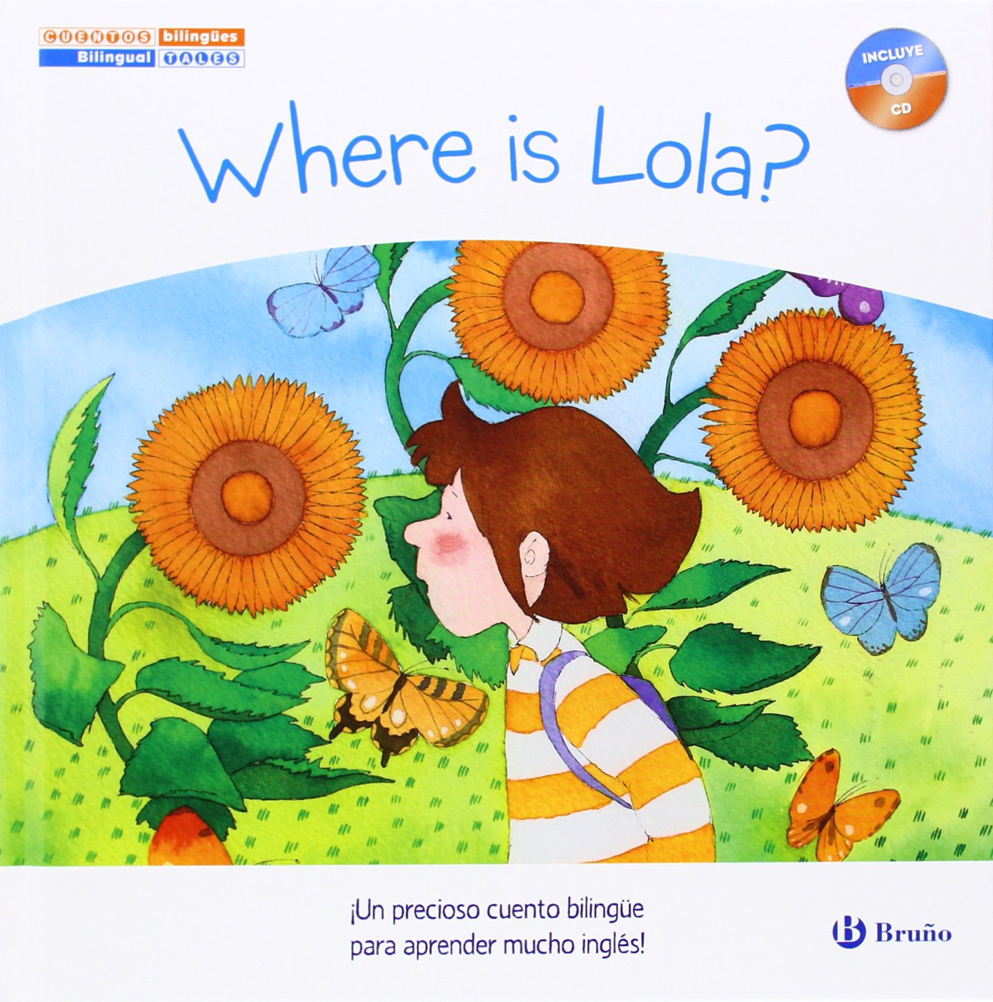 Cuentos bilingües. Where is Lola? - ¿Dónde está Lola?
