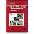 Injection Molding Advanced Troubleshooting Guide: The 4m Approach