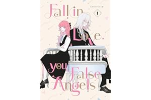 Fall In Love, You False Angels 1