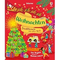 Weihnachten – Traditionen aus aller Welt: auf der Welt gibt es unterschiedlichste Weihnachtstraditionen – ob Lichter, Gebäck oder besondere ... Weltreise verzaubert – für Kinder ab 3 Jahren : Bingham, Jane, Cabassa, Mariona Bücher