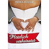 Plötzlich verheiratet (Megan Bakerville Reihe - Band 3)