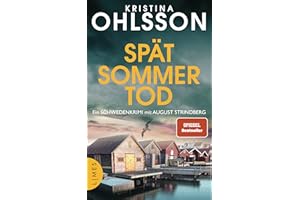 Spätsommertod: Ein Schweden-Krimi mit August Strindberg - Der Nr.-1-Bestseller aus Schweden (August Strindberg ermittelt, Band 4)