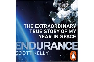 Endurance: A Year in Space, A Lifetime of Discovery
