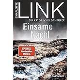 Einsame Nacht: Ein Kate-Linville-Thriller - Der SPIEGEL-Bestseller #1 (Die Kate-Linville-Reihe 4)