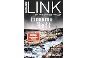 Einsame Nacht: Ein Kate-Linville-Thriller - Der Nr.-1-Bestseller als Taschenbuch - Die große Bestseller-Verfilmung, jetzt in der ARD Mediathek! (Die Kate-Linville-Reihe, Band 4)
