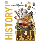 Knowledge Encyclopedia History!: The Past as You've Never Seen it Before (Knowledge Encyclopedias)