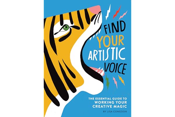 Find Your Artistic Voice: The Essential Guide to Working Your Creative Magic